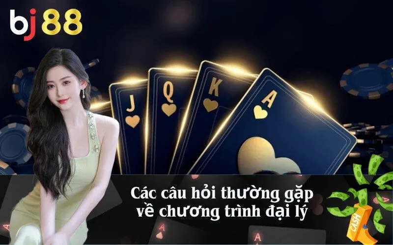 Các câu hỏi thường gặp về chương trình đại lý