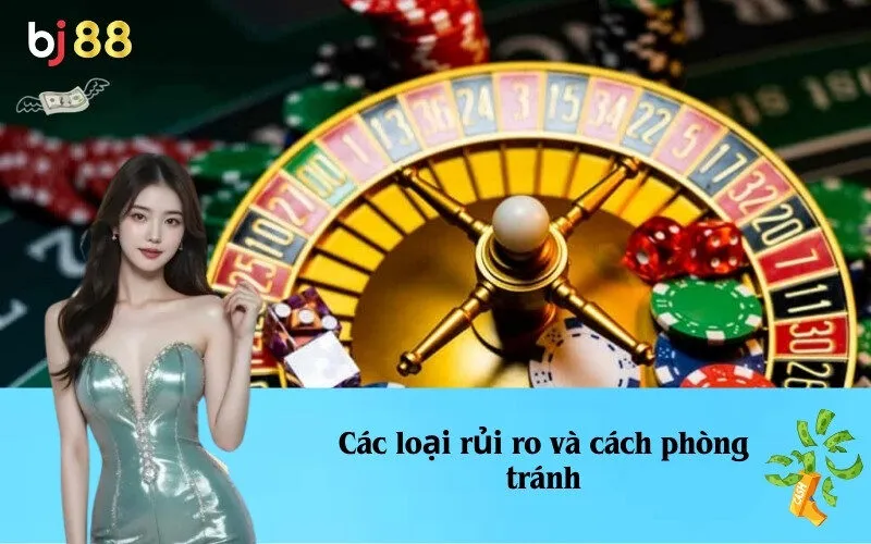 Các loại rủi ro và cách phòng tránh