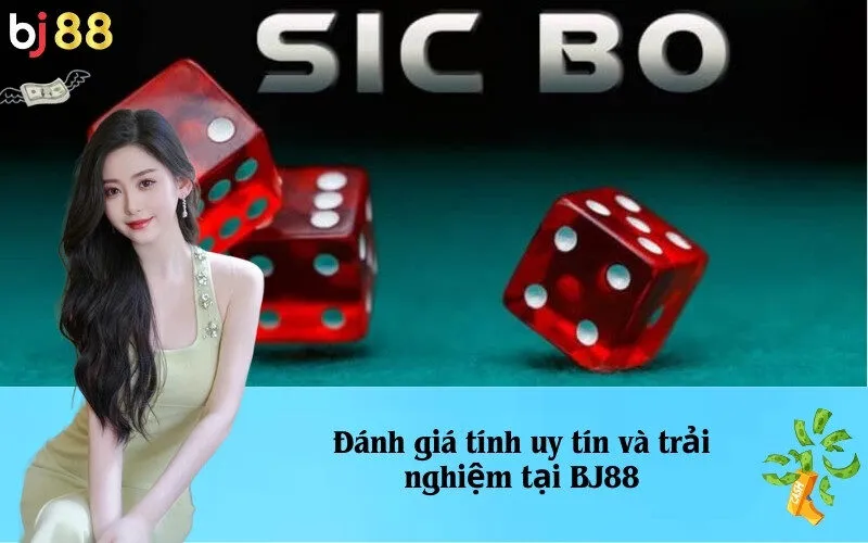 Đánh giá tính uy tín và trải nghiệm tại BJ88